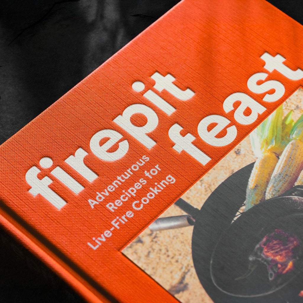 Firepit Feast, Adventurous Recipes for Live-Fire Cooking by Diana Yen