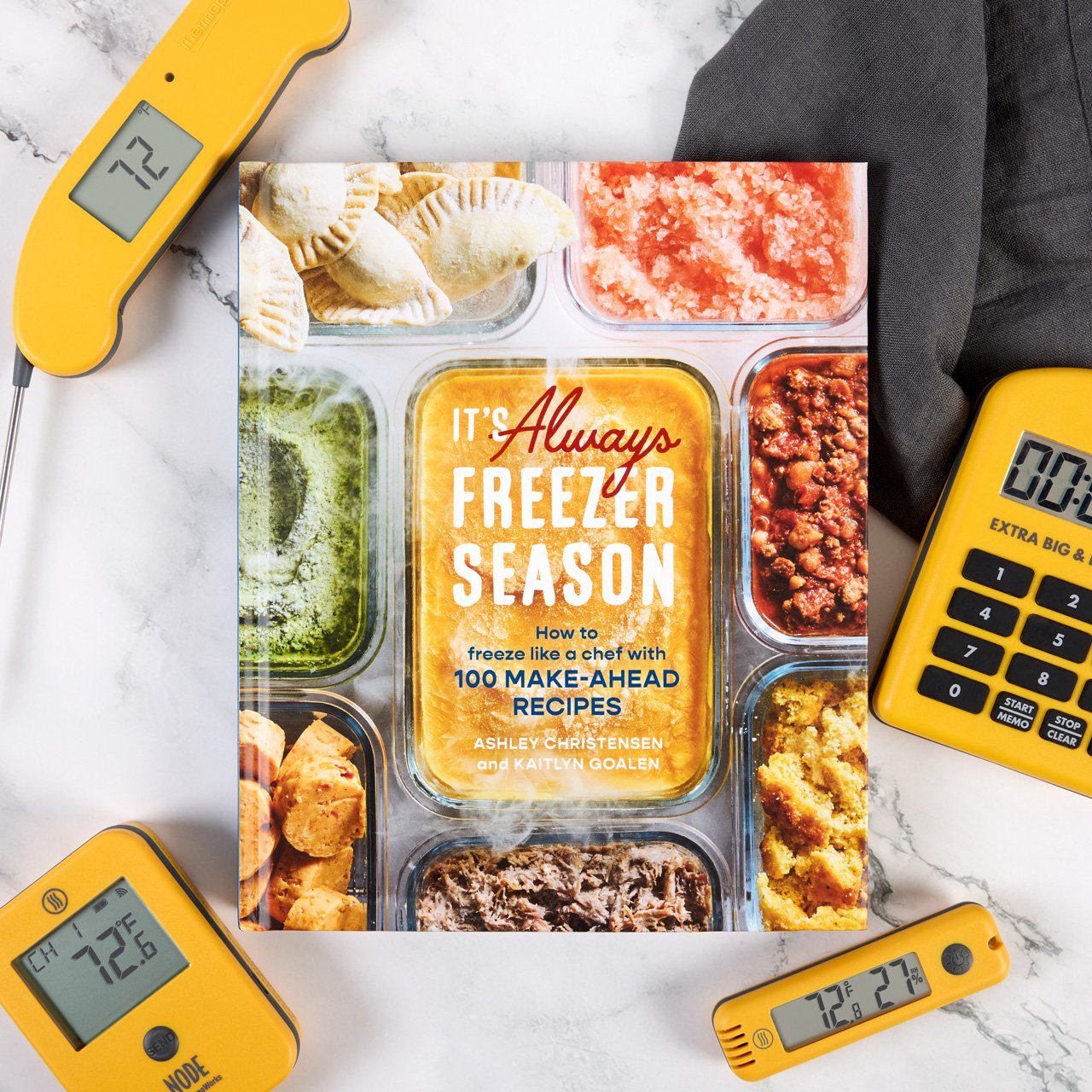 It's Always Freezer Season: How to Freeze Like a Chef with 100 Make-Ahead Recipes by Ashley Christensen, Kaitlyn Goalen