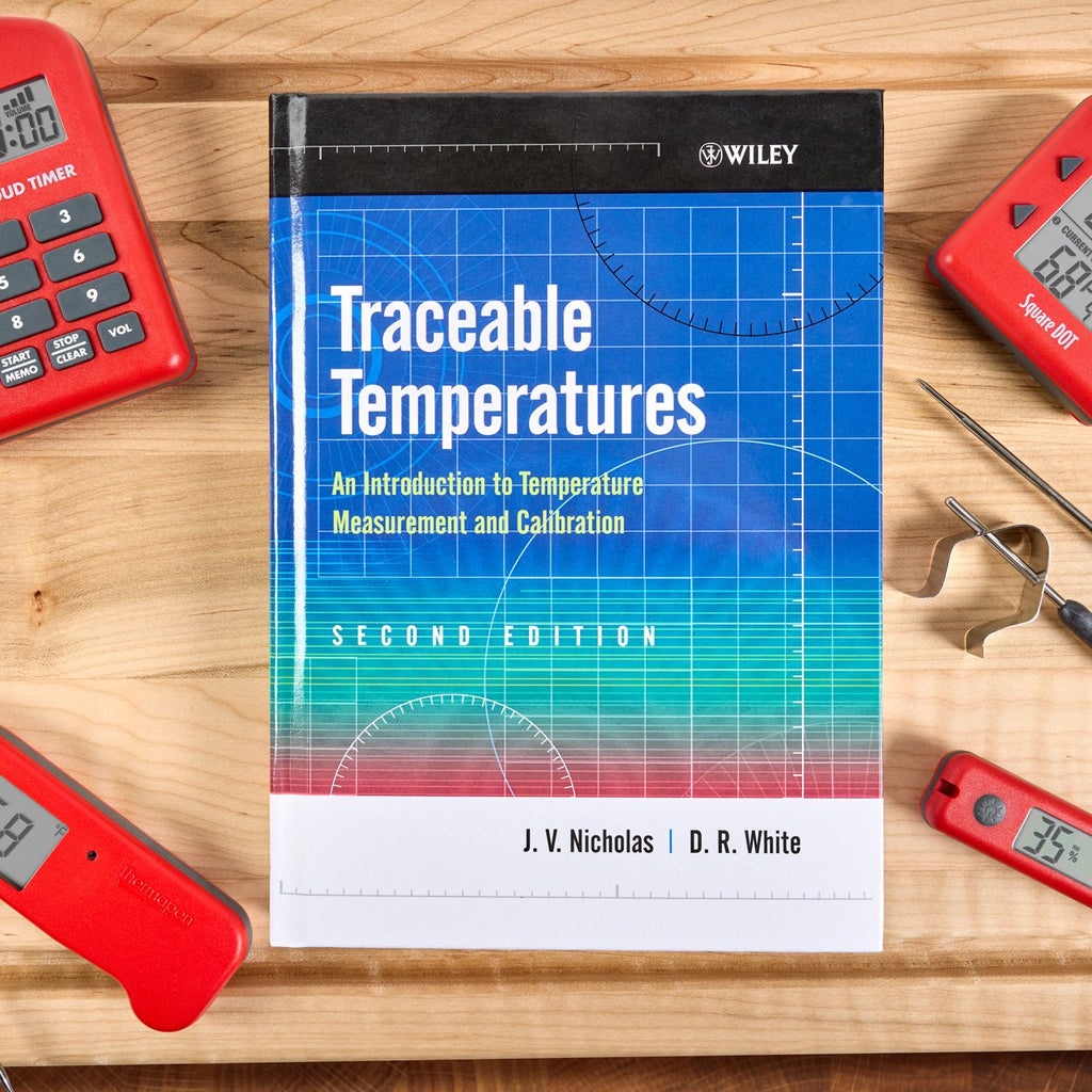 Traceable Temperatures: An Introduction to Temperature Measurement and Calibration