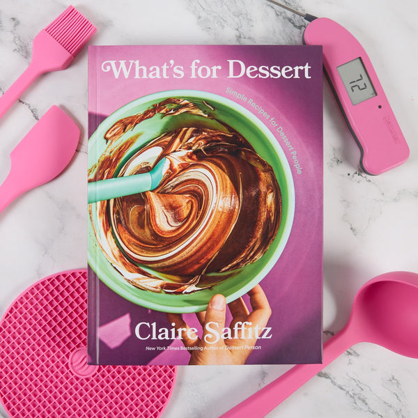 What's for Dessert: Simple Recipes for Dessert People: A Baking